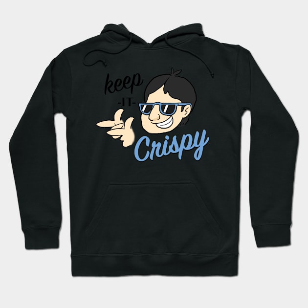 Keep it Crispy Hoodie by tromps